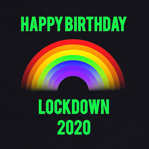 Happy Birthday Lockdown 2020 by Tatjana  Horvatić